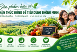 Sản phẩm hữu cơ - giá trị thật trong nền kinh tế xanh và tiêu dùng bền vững