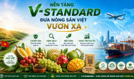 V-Standard: Mở rộng ứng dụng AI trong chứng nhận và truy xuất nguồn gốc nông sản