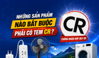 Những sản phẩm nào bắt buộc phải có tem CR?