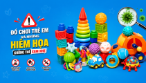 Đồ chơi trẻ em: Những hiểm họa không thể xem nhẹ
