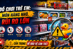 Đồ chơi trẻ em: Món hàng nhỏ, rủi ro lớn