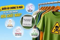 Quần áo mặc hàng ngày có thể chứa những hóa chất nào?
