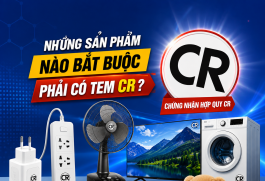 Những sản phẩm nào bắt buộc phải có tem CR?