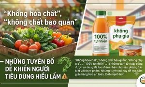 'Không hóa chất', 'không chất bảo quản': Cẩn trọng những lời quảng cáo dễ gây hiểu lầm