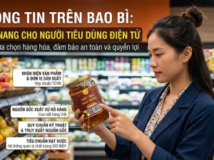 Nhãn hàng hóa, nguồn gốc, tiêu chuẩn: Những 'tấm vé' giúp nhận diện sản phẩm