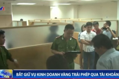 Cảnh sát đột kích sàn vàng VGX hoạt động trái phép