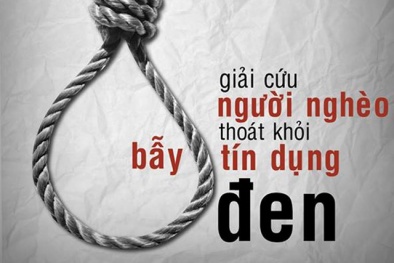  Bóc mẽ những chiêu trò biến tướng của tín dụng đen