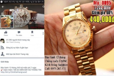 Đặt mua đồng hồ Rolex nhận được Riando: Người tiêu dùng kêu 'đắng'! 