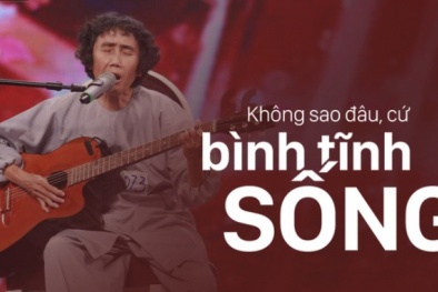 Vì sao nên “bình tĩnh sống?”