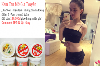 Cẩn trọng kem tan mỡ ‘gia truyền’ made in … China 