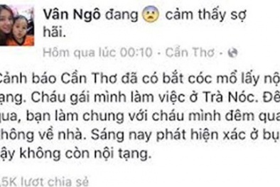 Thực hư vụ bắt cóc lấy nội tạng rồi quăng xác vào bụi rậm gây hoang mang