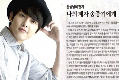 Phát 'sốt' với bức thư thầy giáo cấp 3 gửi cho học trò Song Joong Ki 