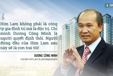 Gia tài kếch xù của ông chủ LienVietPostBank Dương Công Minh 