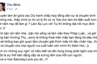 Thu Minh lạc quan 'nhắn nhủ' người tố lừa đảo: Tự tin thì ra toà