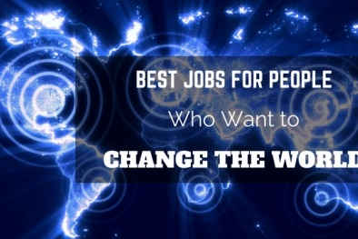 Những công việc giúp bạn có lương cao và làm thay đổi thế giới