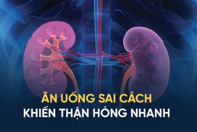 Hỏng thận vì cách ăn uống sai lầm của nhiều quý ông