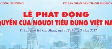 Hưởng ứng ngày Quyền của Người tiêu dùng Việt Nam 2017