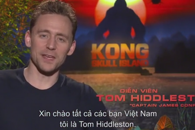 Dàn sao ‘Kong: Skull Island’ gửi lời chúc tới phụ nữ Việt Nam nhân 8/3