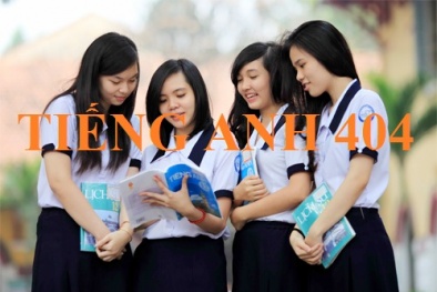 Đáp án môn Tiếng Anh mã đề 404 THPT Quốc gia 2017 chính xác nhất