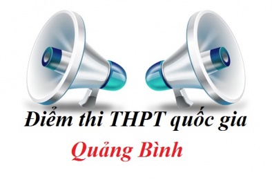 Quảng Bình bắt đầu công bố điểm thi THPT quốc gia 2017