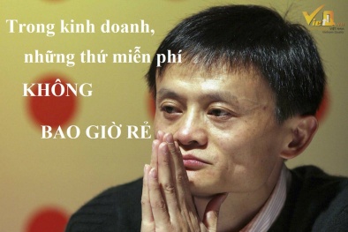Bán hàng theo kiểu Jack Ma: Người khó chiều nhất là những người nghèo!