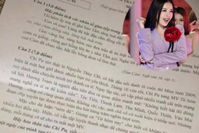 'Chi Pu không biết hát' vào đề văn của học sinh Phú Thọ