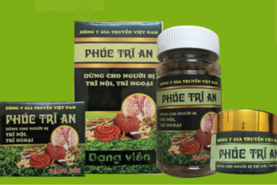 Cẩn trọng với sản phẩm Phúc Trĩ An đang lưu hành trên thị trường