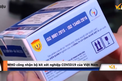 Bộ kit xét nghiệm COVID-19 của Việt Nam đáp ứng các tiêu chuẩn chất lượng của WHO