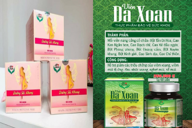 Cục An toàn thực phẩm cảnh báo người tiêu dùng về sản phẩm Viên Đa Xoan và Dưỡng Sắc Khang
