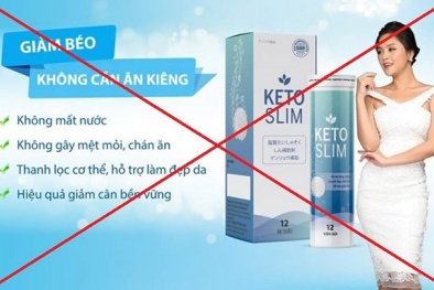 Cảnh báo về quảng cáo thực phẩm bảo vệ sức khỏe Keto Slim
