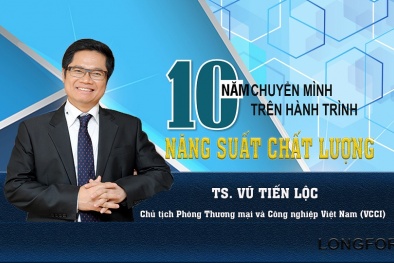 Chủ tịch VCCI: 10 năm chuyển mình trên hành trình năng suất chất lượng 