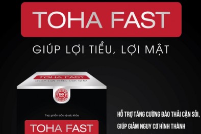 Cặp sản phẩm 'song sinh' TOHA FAST tiếp tục lừa dối khách hàng nghiêm trọng?