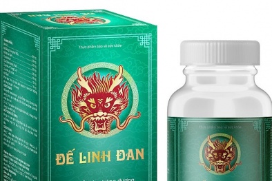 TPBVSK Đế Linh Đan quảng cáo sai sự thật, vi phạm quy định của pháp luật