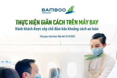 Bamboo Airways thực hiện giãn cách trên máy bay, đảm bảo an toàn tuyệt đối cho hành khách