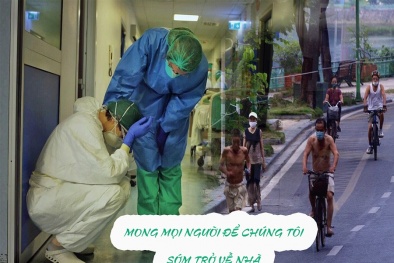 ‘Mong mọi người hãy ở nhà để chúng tôi sớm được trở về’