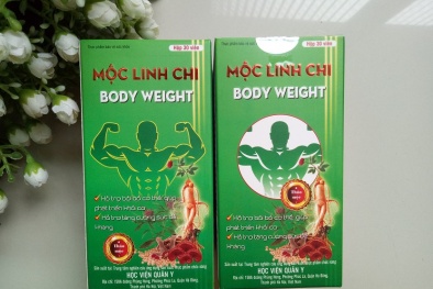 TPBVSK Mộc Linh Chi - Body weight vẫn ngang nhiên bày bán bất chấp bị cảnh cáo nhiều lần