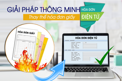 Hóa đơn điện tử - ngăn chặn gian lận thuế, thúc đẩy môi trường kinh doanh lành mạnh