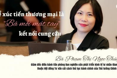 Để xúc tiến thương mại là 'bà mối mát tay' kết nối cung cầu