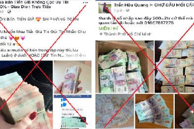 Tiền giả rao bán tràn lan trên mạng: Bộ Công an khuyến cáo người dân