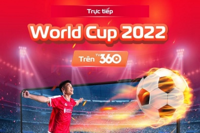 Viettel TV360 có bản quyền tiếp sóng đầy đủ 64 trận World Cup 2022