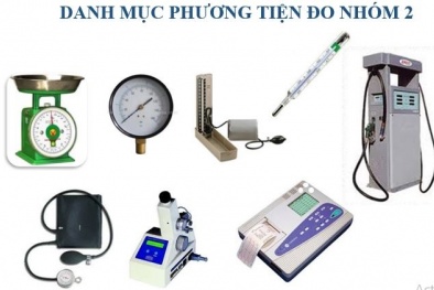 Góp ý quy định đo lường đối với phương tiện đo nhóm 2