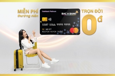 BAC A BANK miễn nhiều loại phí dành cho chủ thẻ tín dụng quốc tế