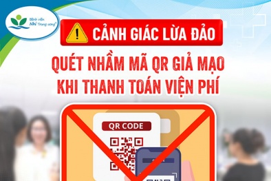 BV Nhi Trung ương cảnh báo: Đối tượng xấu dán mã QR giả mạo tại quầy thanh toán viện phí 
