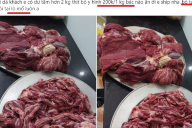 Ham rẻ mua thịt bò bán tràn lan chợ mạng: Nguy cơ mua phải hàng kém chất lượng