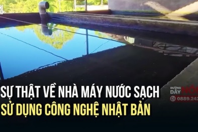 Sự thật về nhà máy nước sạch sử dụng công nghệ Nhật Bản