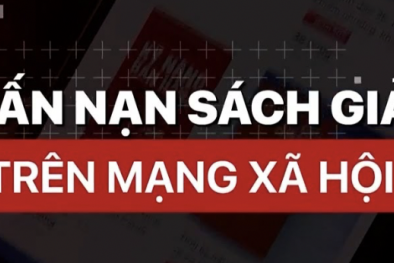 Cẩn trọng để không mua phải sách giả, sách lậu trên mạng xã hội