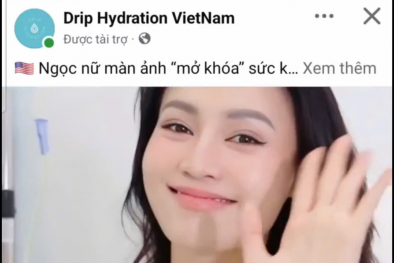 Diễn viên Ninh Dương Lan Ngọc quảng cáo dịch vụ chưa được cấp phép cho Phòng khám Drip Hydration?