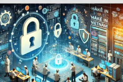 Sản phẩm Make in Vietnam: An toàn thông tin là cốt lõi để vươn ra thế giới