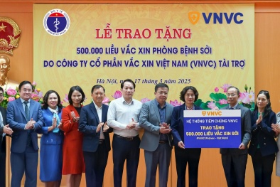 500.000 liều vắc xin sởi được hệ thống VNVC trao tặng Bộ Y tế