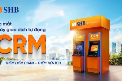 SHB ra mắt máy CRM – ‘điểm chạm’ giao dịch mới cho khách hàng